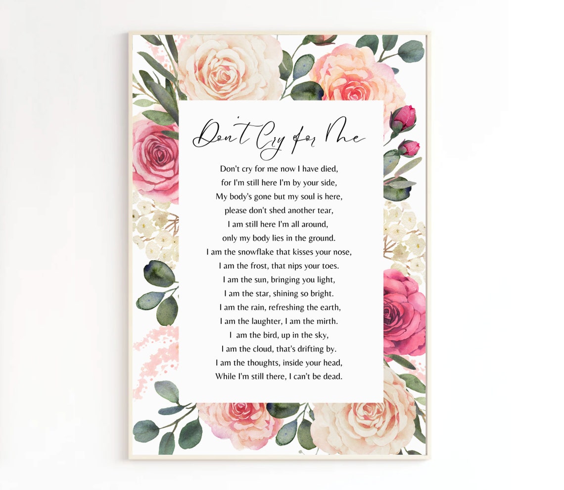 Don't Cry For Me Memorial Poem With Rose Floral Border Poster - Image 2
