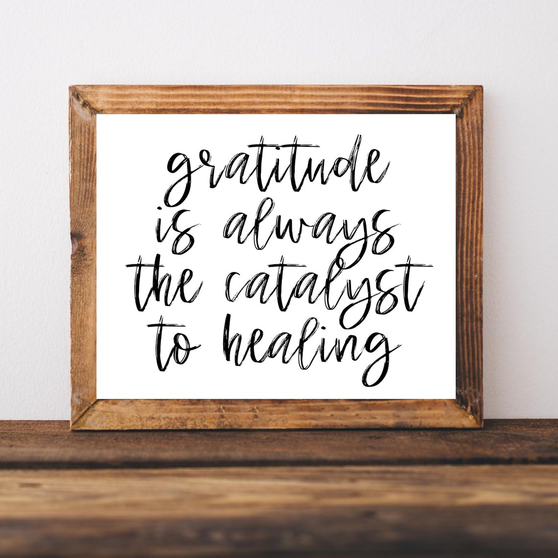 Gratitude Is Always the Catalyst to Healing Affirmation Quote Poster