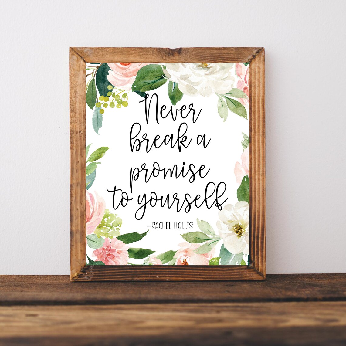 Rachel Hollis Never Break A Promise To Yourself Art Print