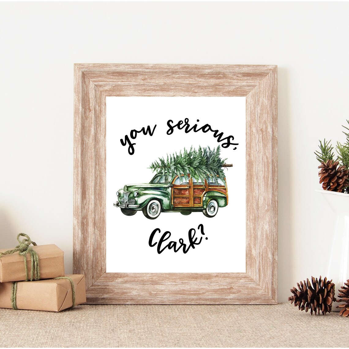 You Serious Clark Funny Christmas Sign Art Print