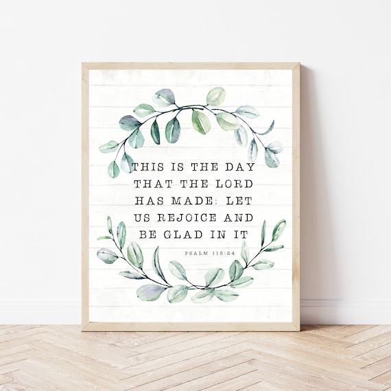 Psalm 118 24 This Is the Day the Lord Has Made Bible Verse Poster
