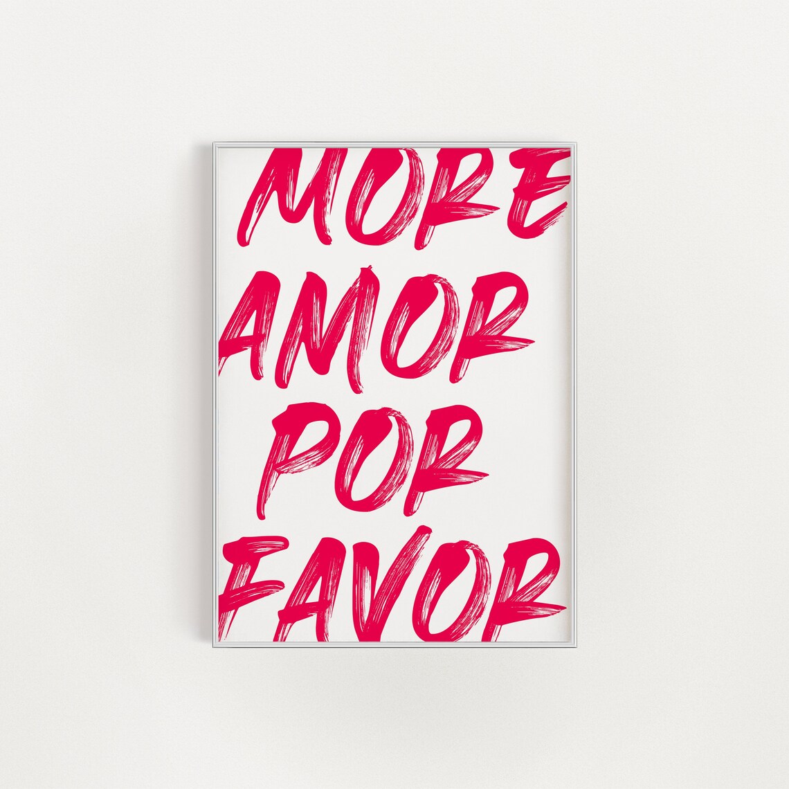 More Amor Por Favor Brushstroke Red White Romantic Love Quote Poster