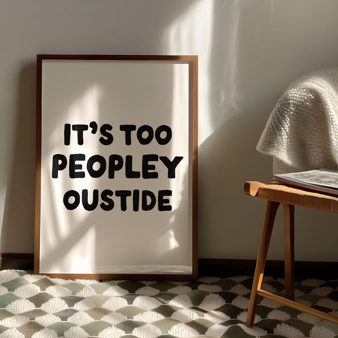 Its Too Peopley Outside Funny Introvert Quote Typography Poster
