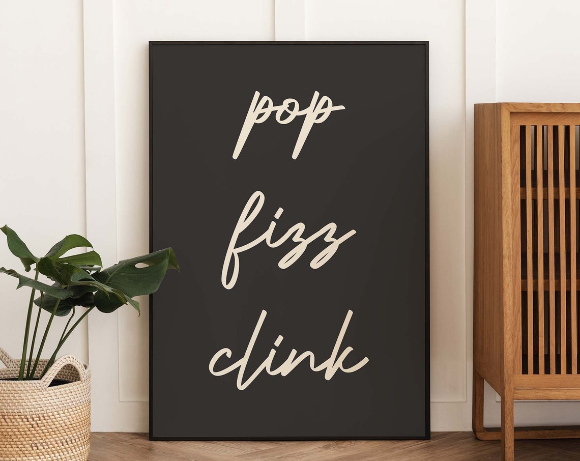 Pop Fizz Clink Print Art Black Bar Cart Decor Cute New Years Cocktail Wall Decorations