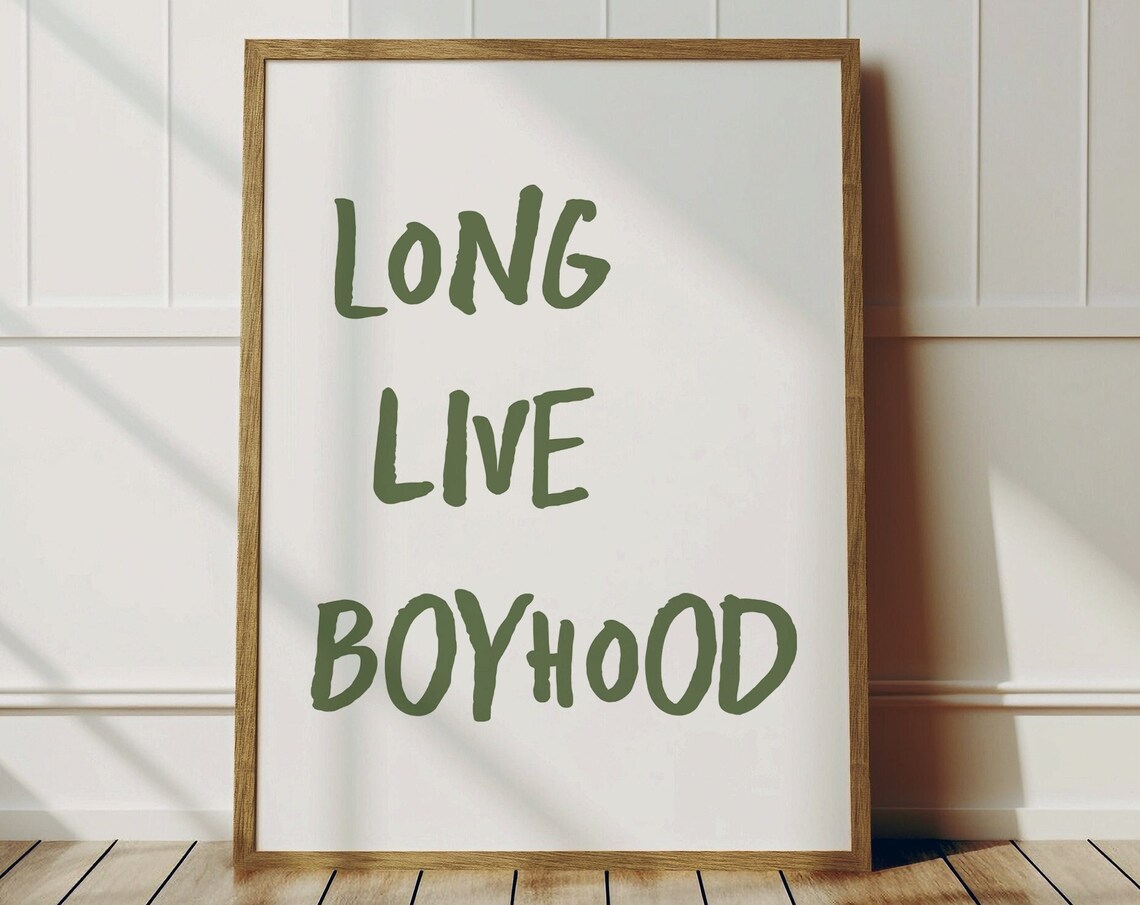 Long Live Boyhood Quote Print, Kids Room Decor