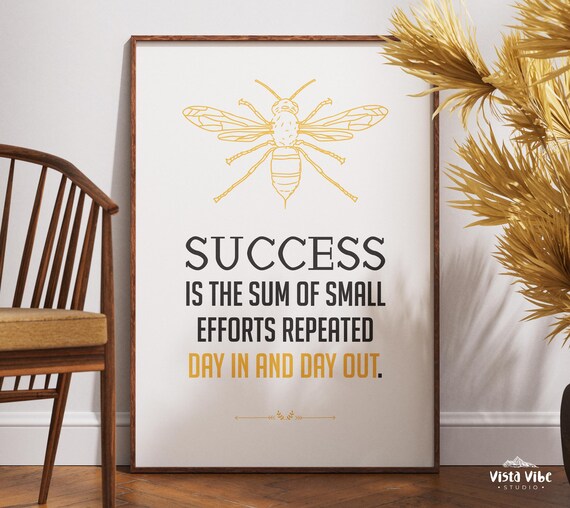 Success Is the Sum of Small Efforts Quote Poster Gold Bee Office Motivational