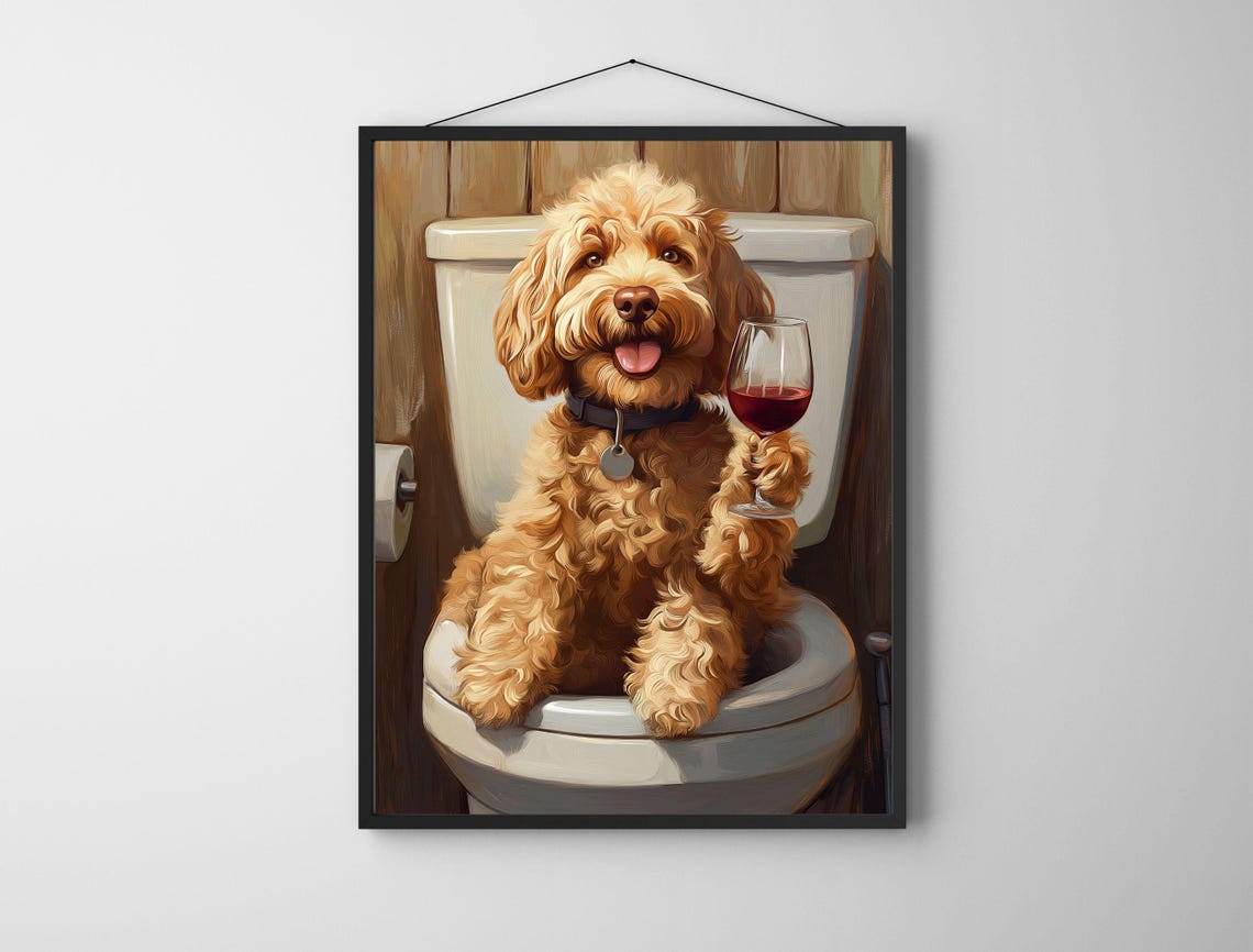 Funny Golden Doodle On Toilet Holding Wine Glass Bathroom Humor Poster - Image 4