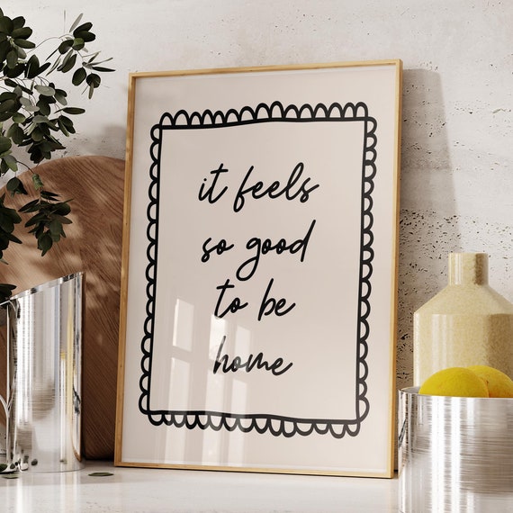 It Feels So Good To Be Home Print Above Bed Wall Art Affirmation Quote Living Room Preppy Bedroom