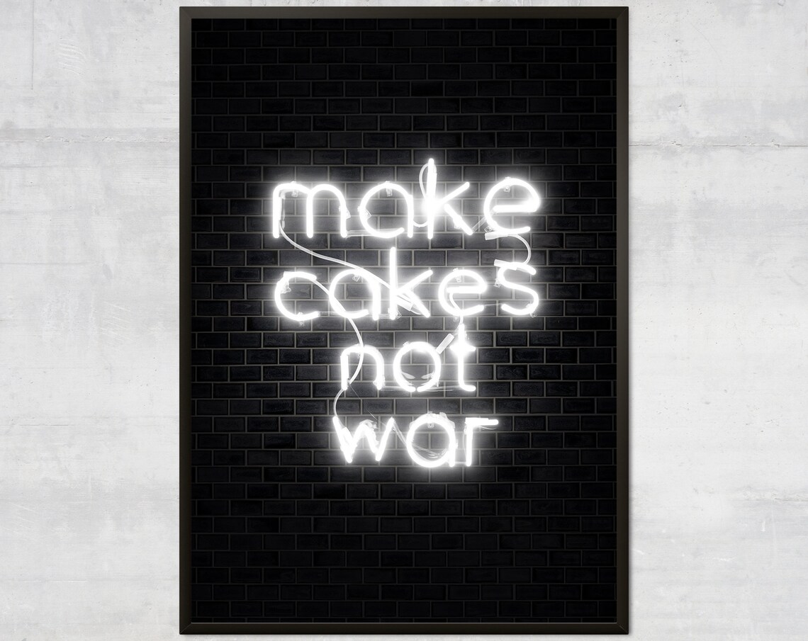 Make Cakes Not War Motivational Kitchen Poster