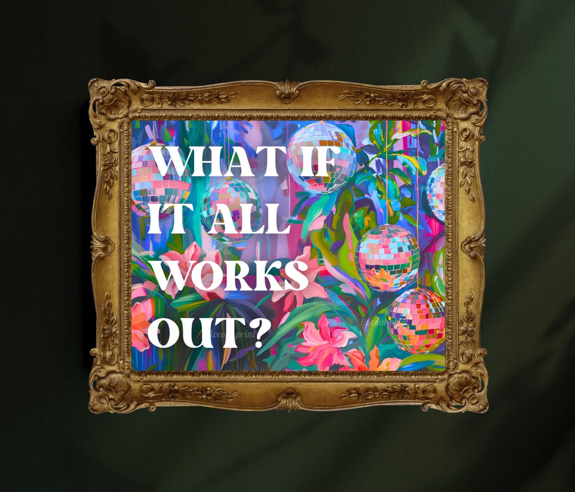What If It All Works Out Art Print Bold Maximalist Wall Art Disco Aesthetic Horizontal Motivational Poster Vibrant Over Couch Art - Image 3