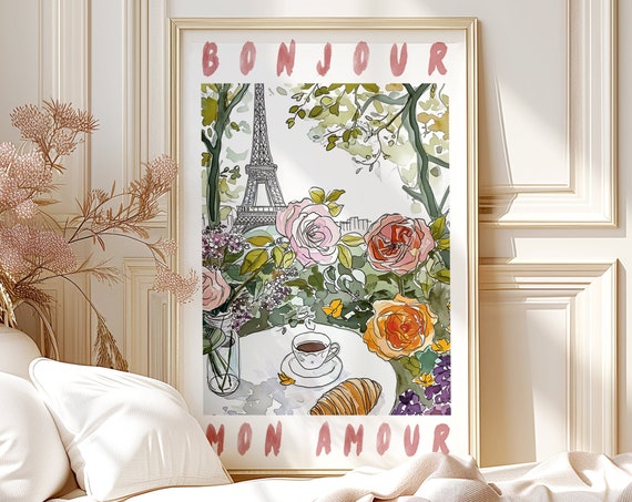 Bonjour Mon Amour Paris France Rolled Poster Print French Quote Eiffel Tower Flowers Coffee Croissant Art Gift For Her