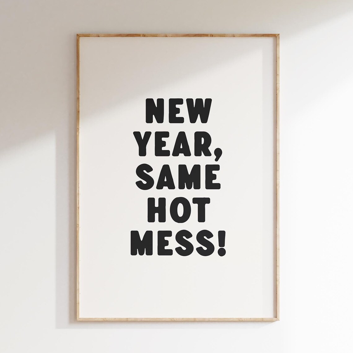 New Year Same Hot Mess Funny New Years Eve Black Typography Poster