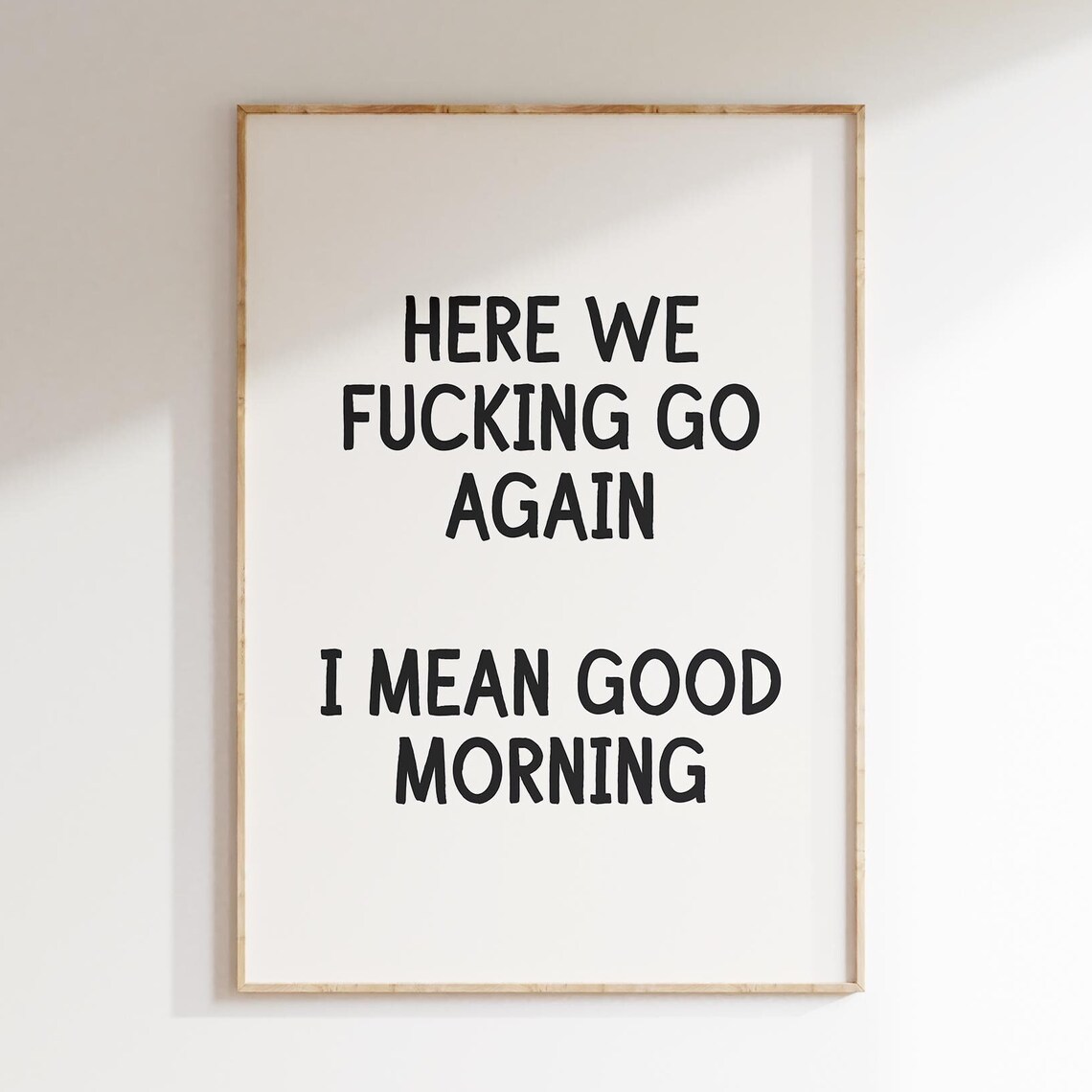 Here We Fucking Go Again Typography Poster Print - Image 3