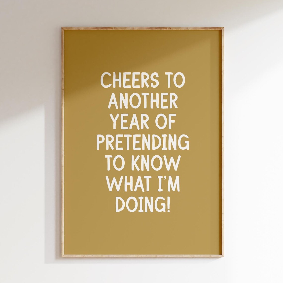 Cheers To Another Year Pretending Funny Gold Quote Typography Poster