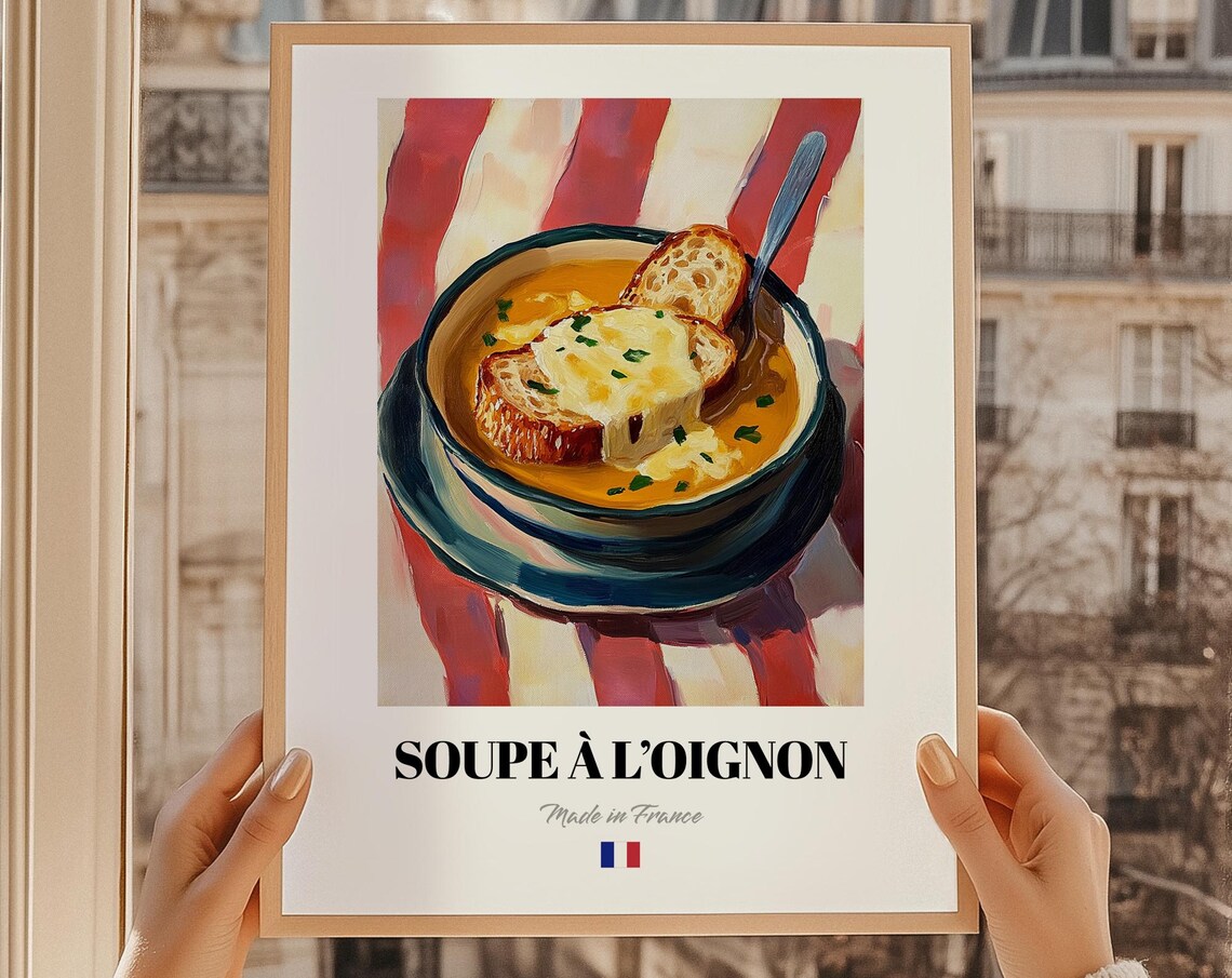 Soupe A LOignon Made In France French Onion Soup Painting Poster