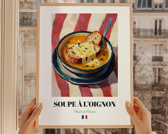 Soupe A LOignon Made In France French Onion Soup Painting Poster