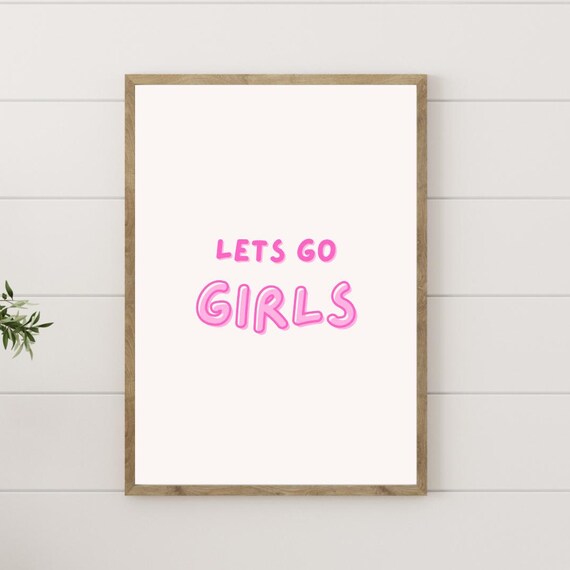 Lets Go Girls Pink Bubble Letters Sassy Girly Room Decor Quote Poster