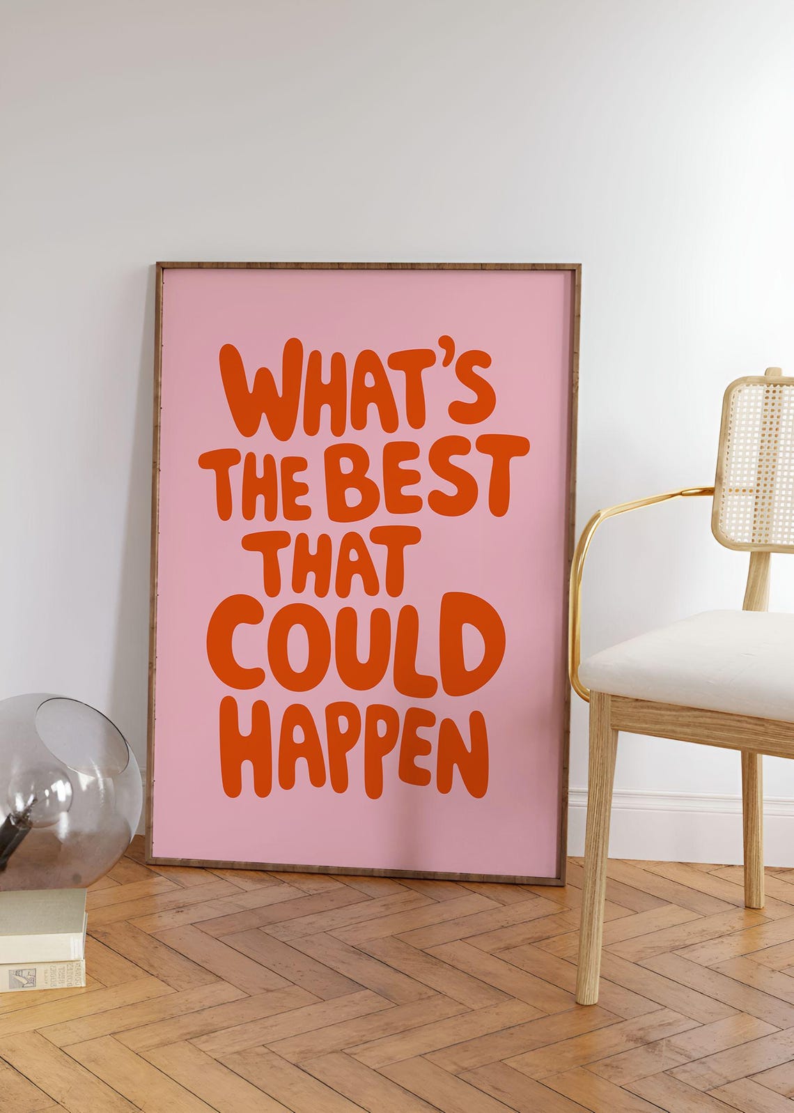 What Is the Best That Could Happen Retro Pink Typography Poster