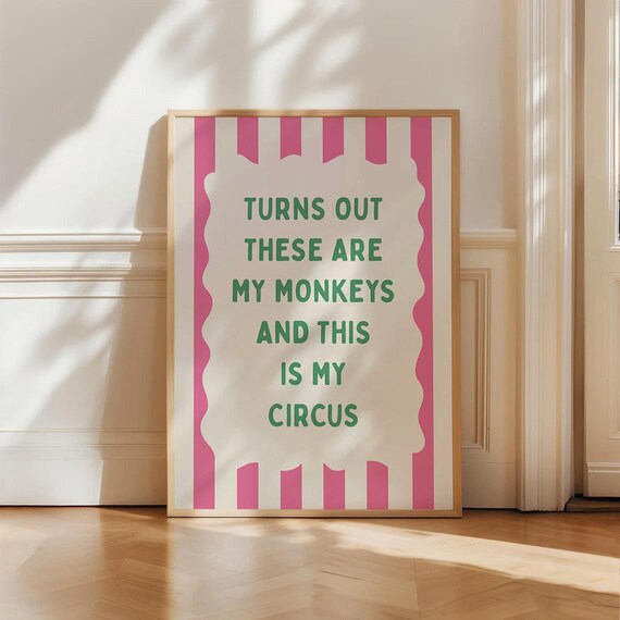 These Are My Monkeys Circus Quote Pink And Green Stripe Poster