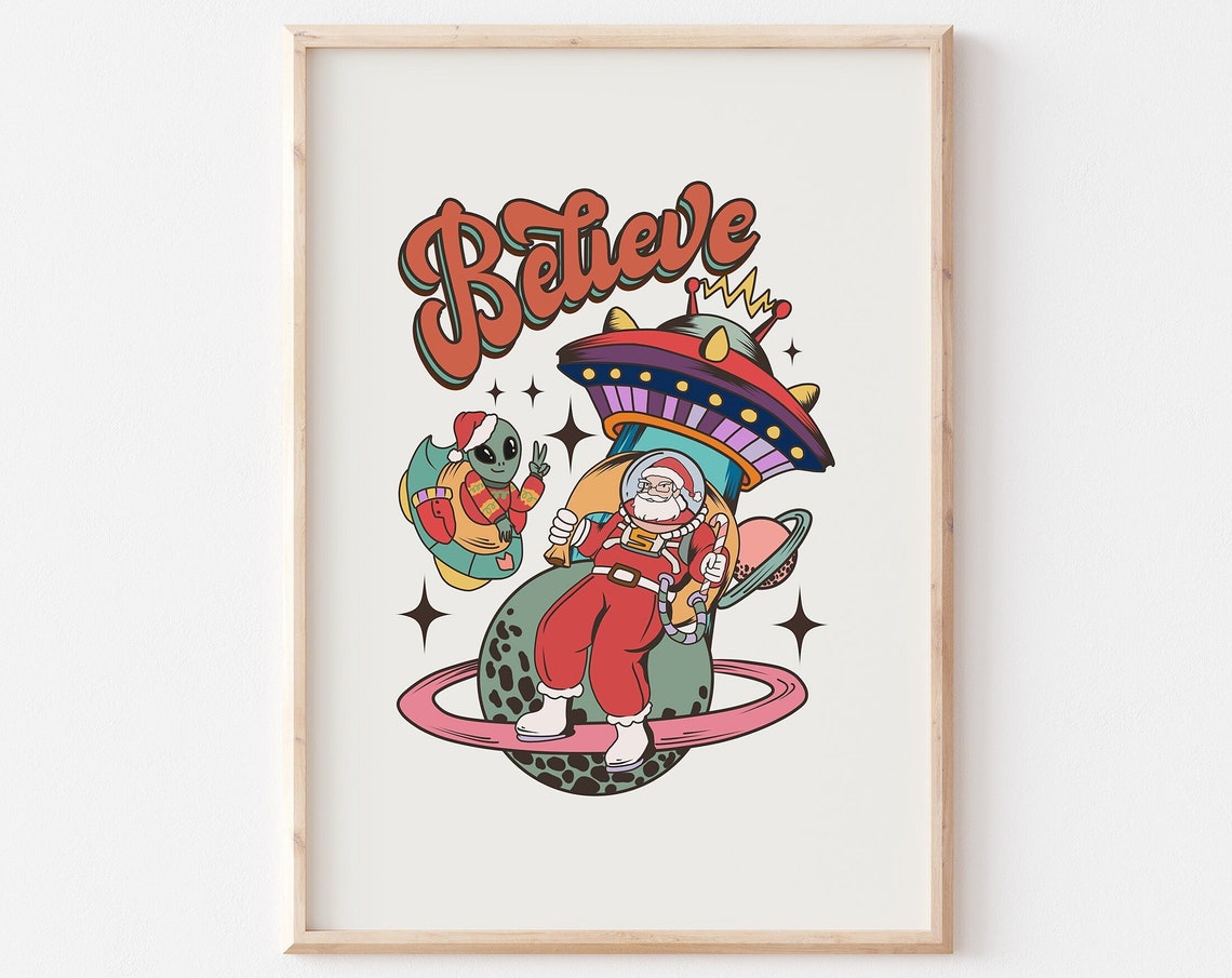 Believe In Santa Print Funny Santa Print Sarcastic Christmas Print Humorous Christmas Art Print Adult Humor Christmas Wall Art