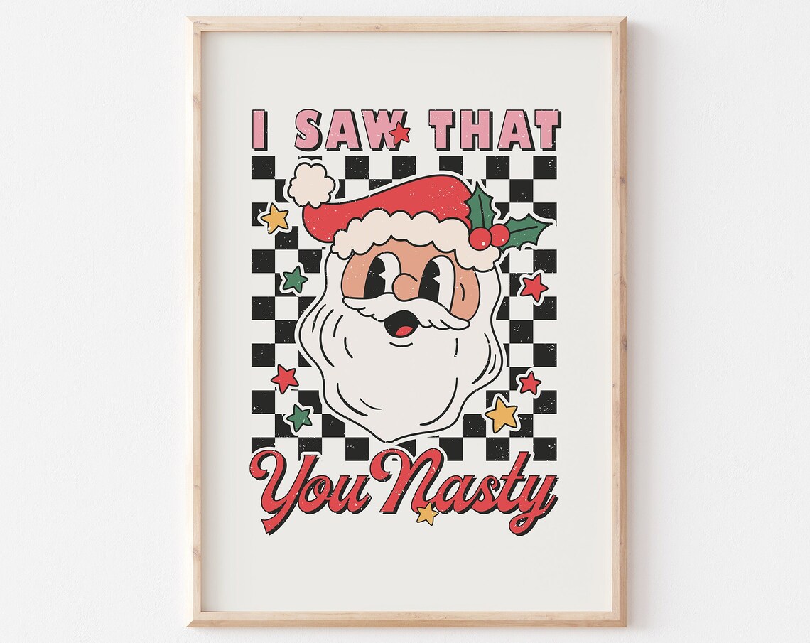 I Saw That You Nasty Retro Santa Claus Funny Christmas Poster