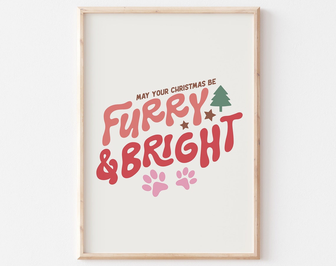 May Your Christmas Be Furry And Bright Dog Paw Typography Poster