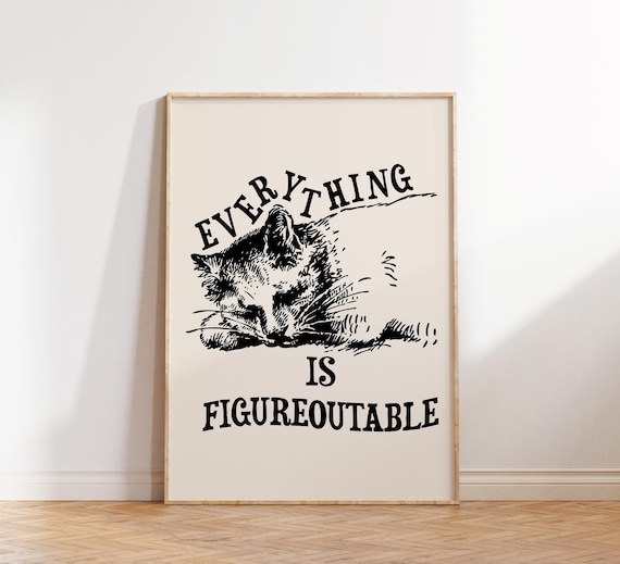 Everything Is Figureoutable Vintage Cat Motivational Quote Print