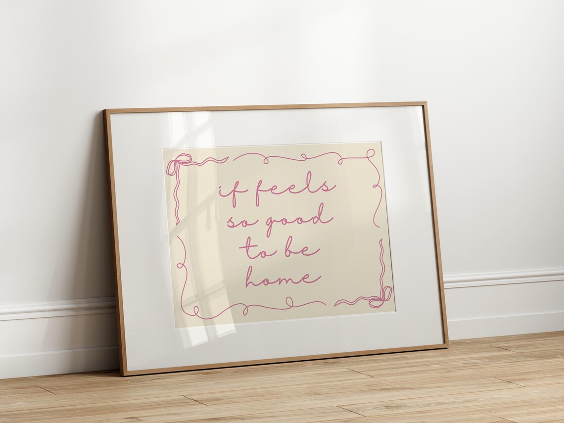It Feels So Good To Be Home - Typography Print - Image 5