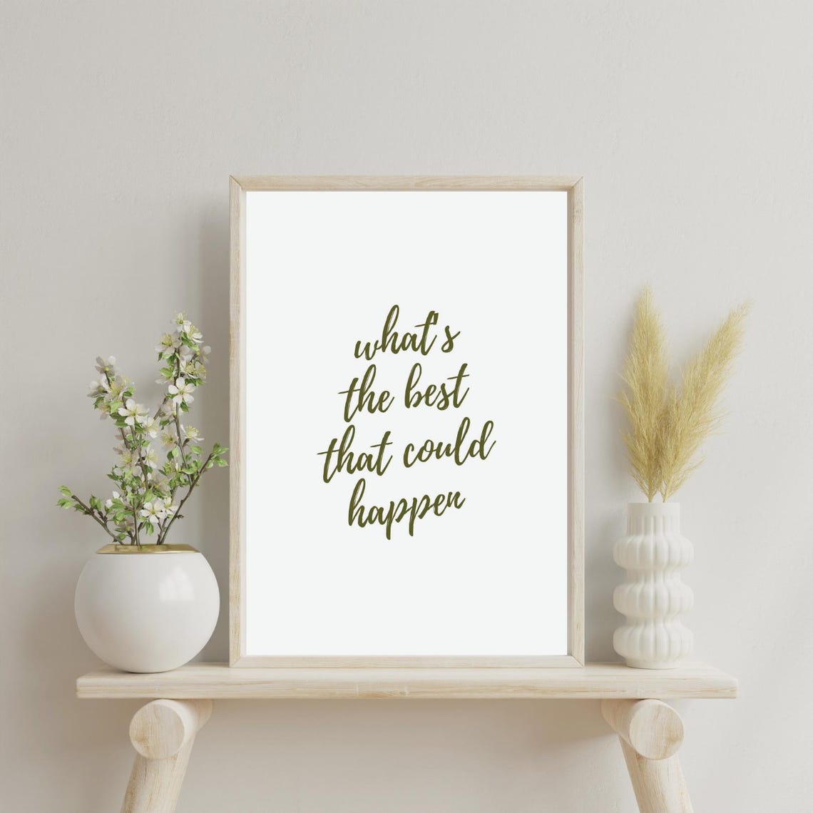 What Is The Best That Could Happen Green Script Quote Poster - Image 4