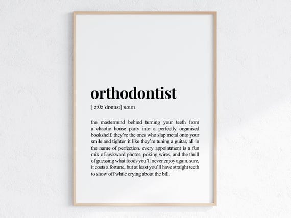 Orthodontist Funny Definition, Humorous New Job Poster