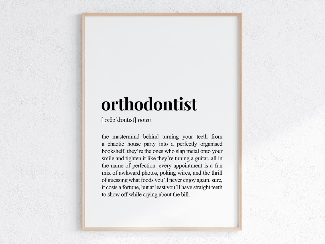 Orthodontist Funny Definition, Humorous New Job Poster