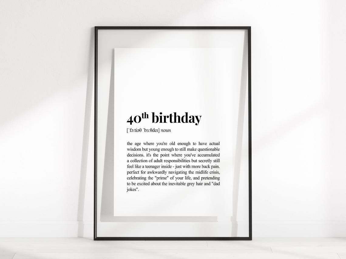 40th Birthday Funny Dictionary Definition Poster for Midlife Laughs - Image 2