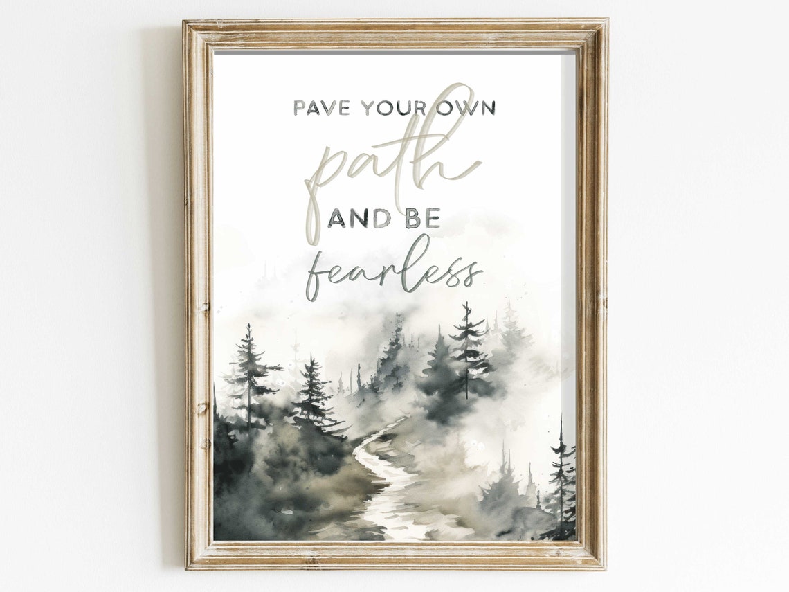 Pave Your Own Path And Be Fearless Forest Watercolor Quote Poster