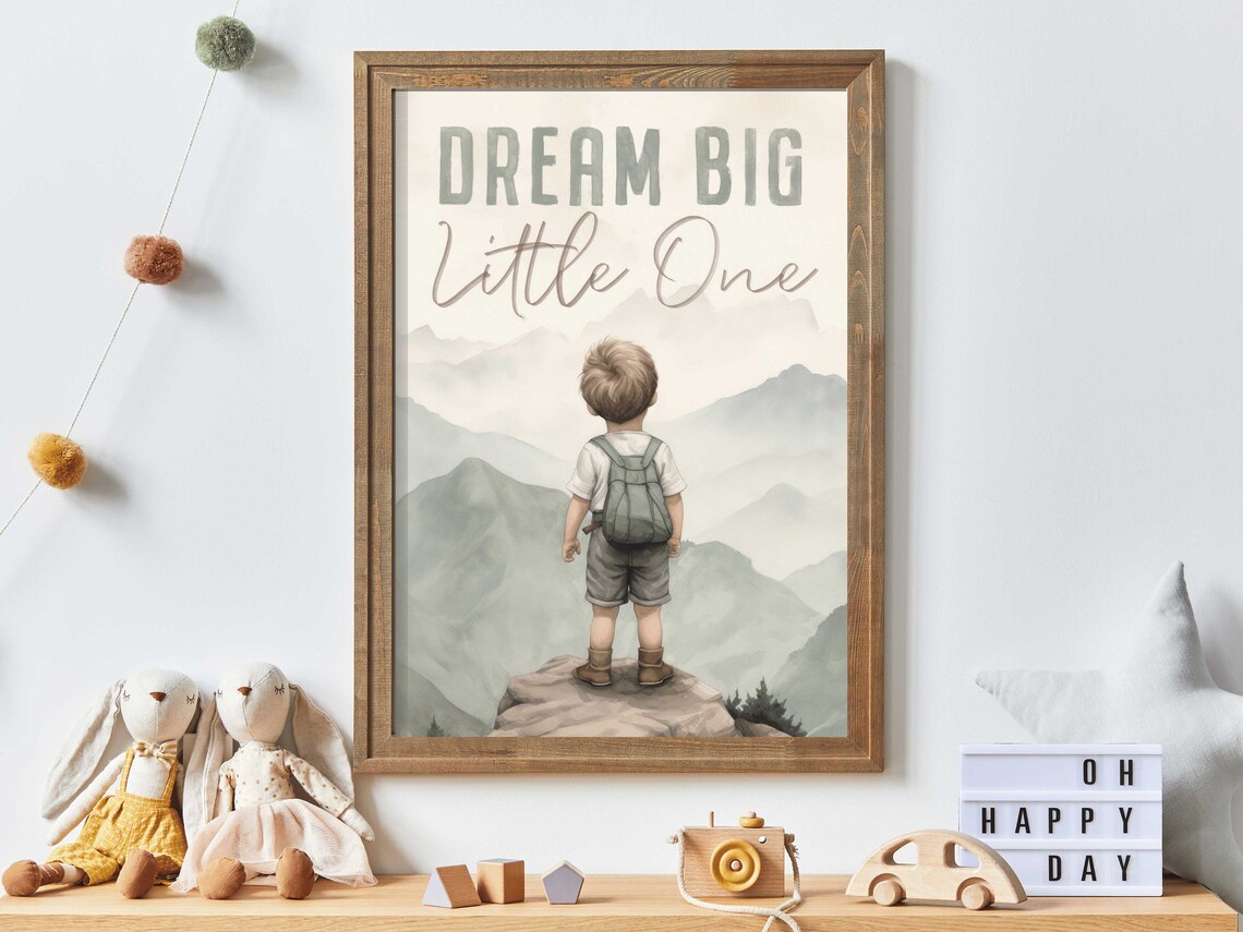 Dream Big Little One Nursery Quote, Adventure Print