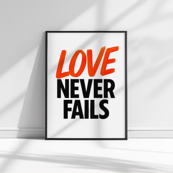 Love Never Fails Red Brush Script and Black Bold Quote Poster