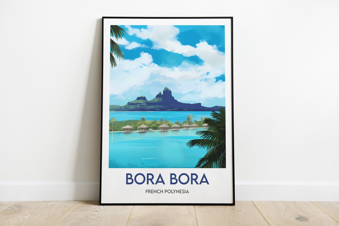 Bora Bora French Polynesia Overwater Bungalows Lagoon Travel Poster