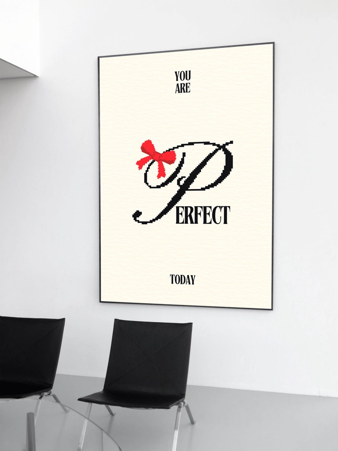 You Are Perfect Today Red Bow Pixel Motivational Quote Poster - Image 2