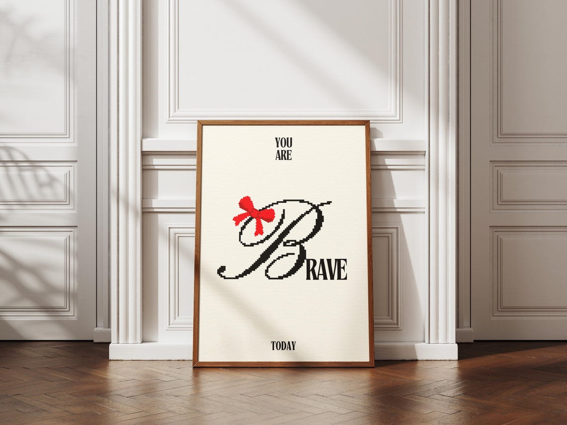 You Are Brave Today Black Script Red Bow Motivational Quote Poster