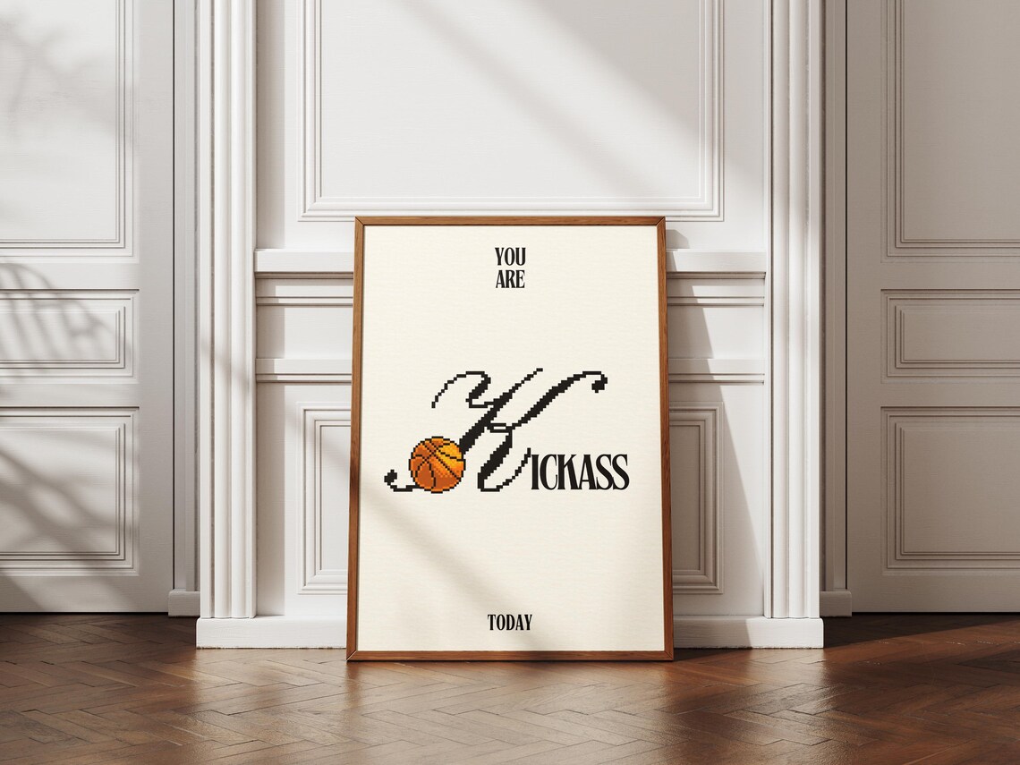 You Are Kickass Today Basketball Pixel Motivational Sports Poster