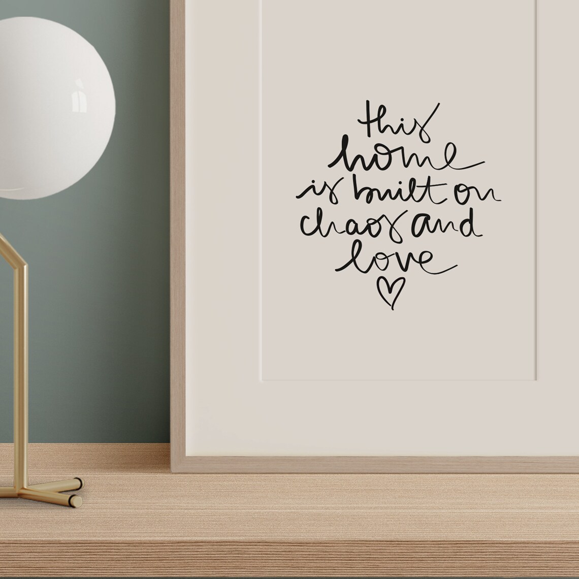 This Home Is Built On Chaos And Love Poster - Image 3