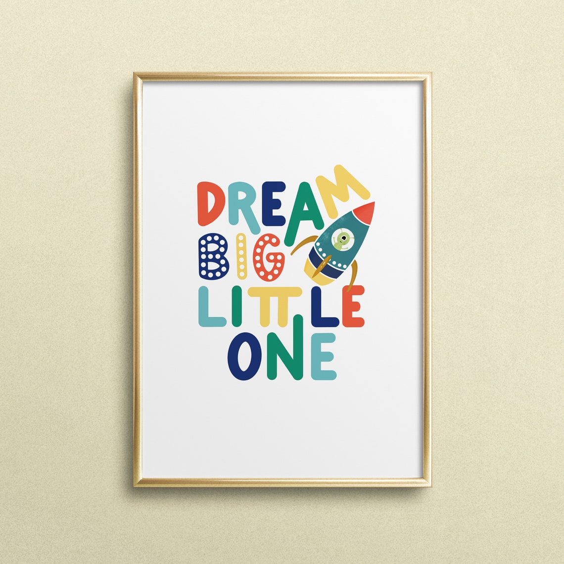 Dream Big Little One Rocket Space Kids Nursery Art Quote Poster