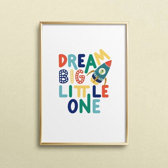 Dream Big Little One Rocket Space Kids Nursery Art Quote Poster