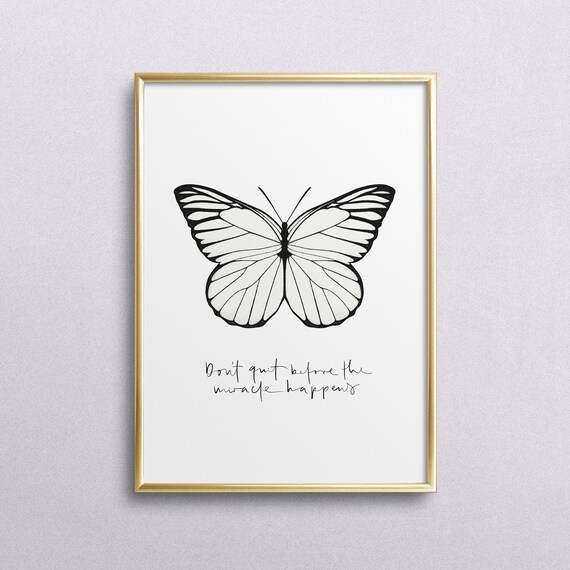 Butterfly Typography Art Print, Dont Quit Quote