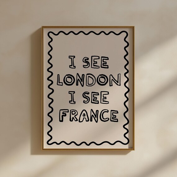 I See London France Art Print Funny Hand Written Bathroom Typography Black Restroom Decor Bedroom