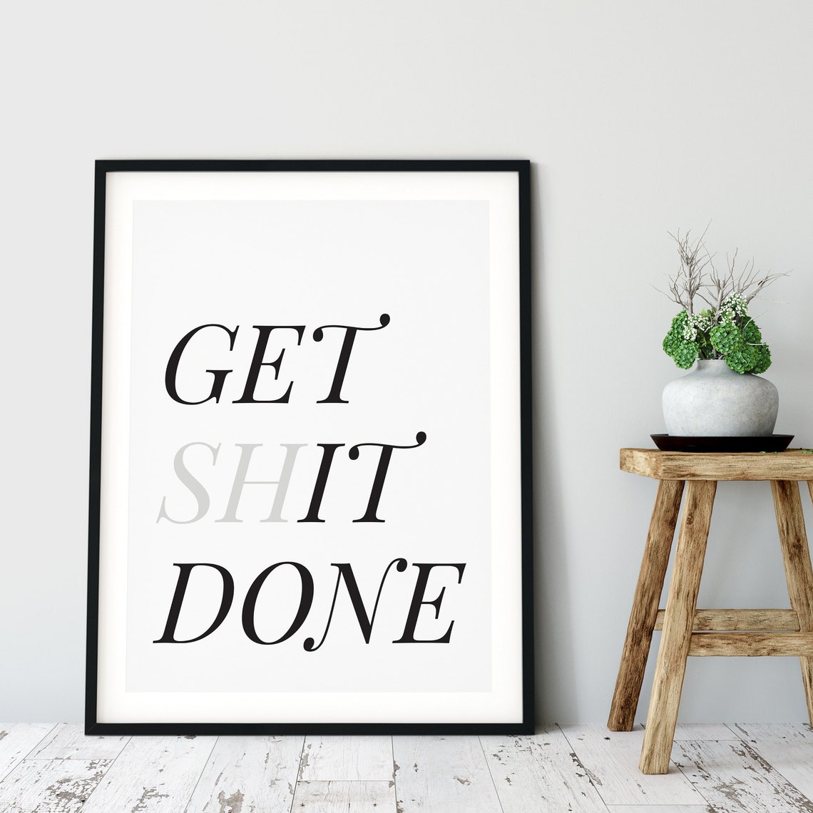 Get Shit Done Bold Black Motivational Office Quote Typography Poster