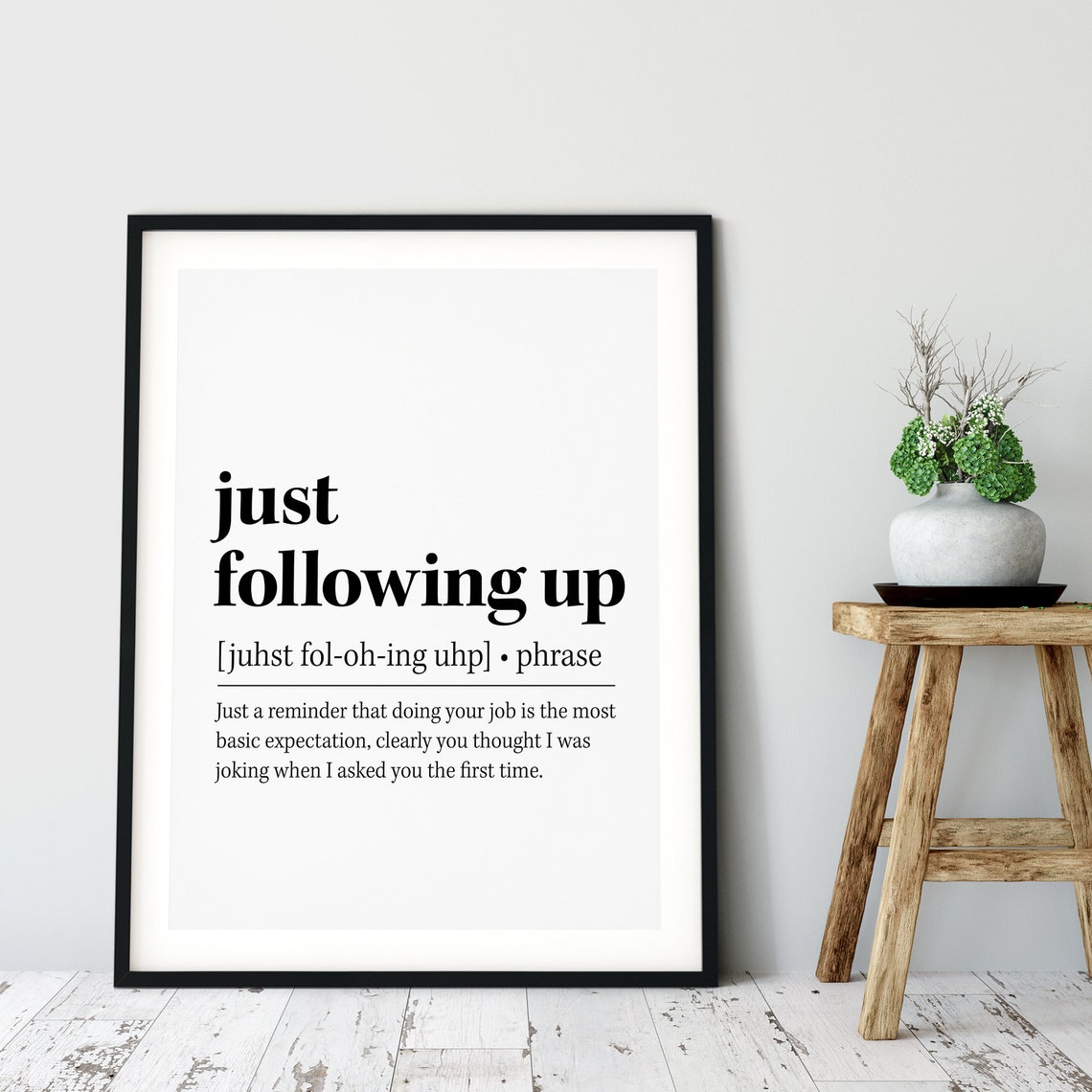 Just Following Up Funny Office Quote Definition Humor Gift Poster - Image 2