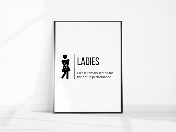 Ladies Please Remain Seated Funny Bathroom Humor Sign Wall Art