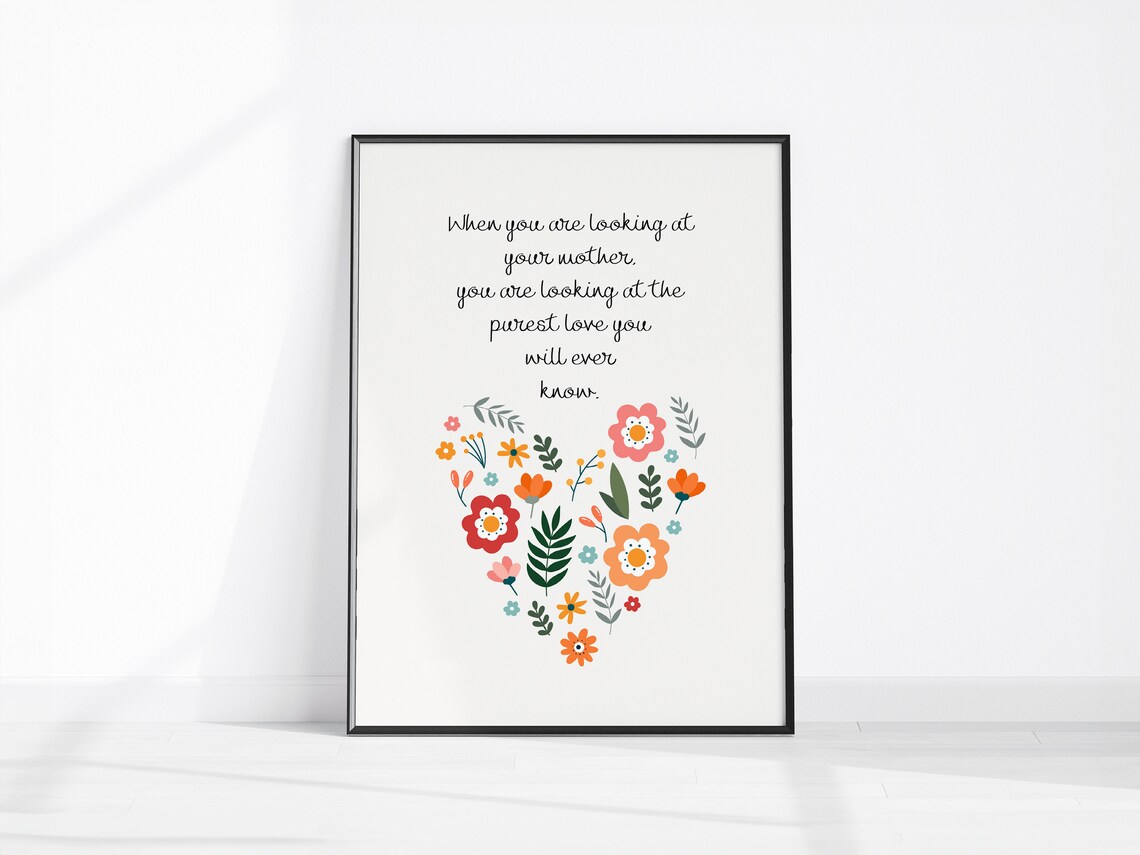 Mothers Love Quote Floral Heart Purest Love Mom Gift Wall Art
