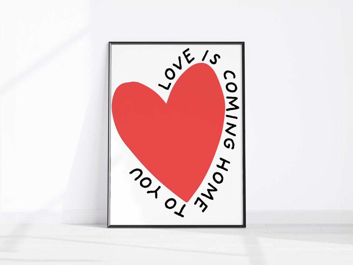 Love Is Coming Home To You Bold Red Heart Typography Art Poster