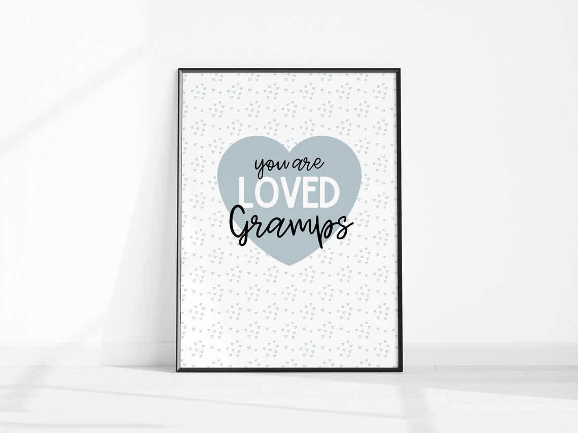 You Are Loved Gramps Blue Heart Grandpa Birthday Gift Wall Art